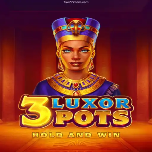 Explore 3LuxorPots: The Exciting World of Online Gaming