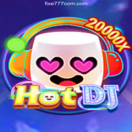 Exploring the Excitement of HotDJ and Fixe777.com Casino